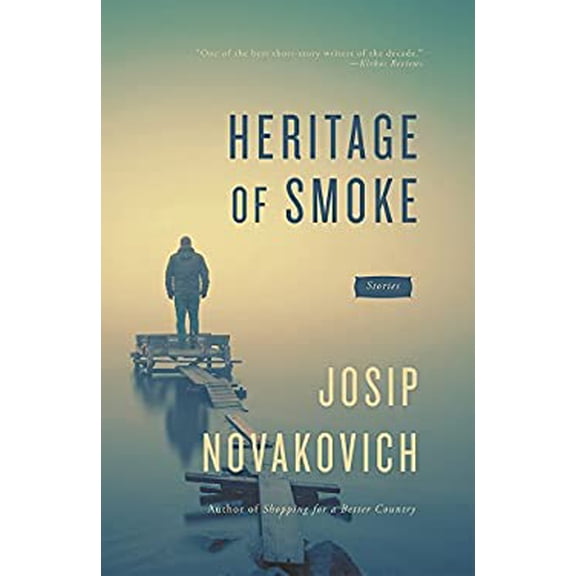 Pre-Owned Heritage of Smoke Paperback Josip Novakovich