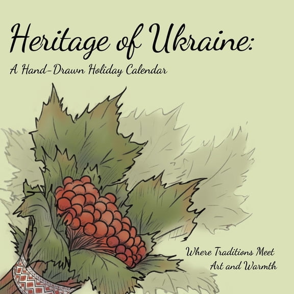 Heritage of Ukraine: A Hand-Drawn Holiday Calendar 2026-2027, (Paperback)