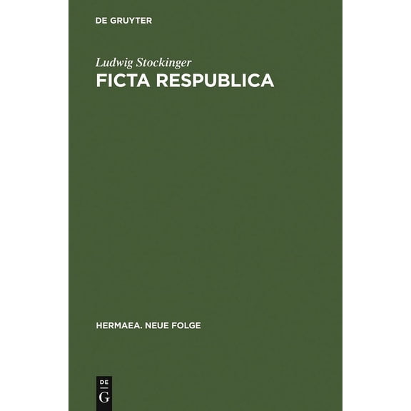Hermaea. Neue Folge Ficta Respublica: Gattungsgeschichtliche Untersuchungen Zur Utopischen Erzhlung in Der Deutschen Literatur Des Frhen 1, Book 45, (Hardcover)
