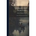 thumbnail image 1 of Herman And Dorothea: A Poem, From The German Of Goethe (Hardcover), 1 of 1