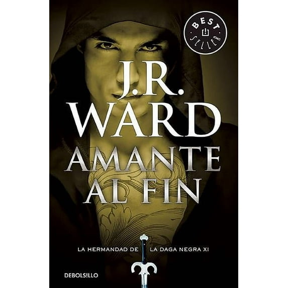 Hermandad de la Daga Negra / The Black Dagger Brotherhood: Amante Al Fin / Lover at Last : La Hermandad de la Daga Negra (Paperback)
