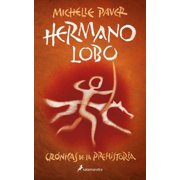 Hermano Lobo / Wolf Brother -- Michelle Paver
