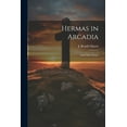 thumbnail image 1 of Hermas in Arcadia : And Other Essays (Paperback), 1 of 1