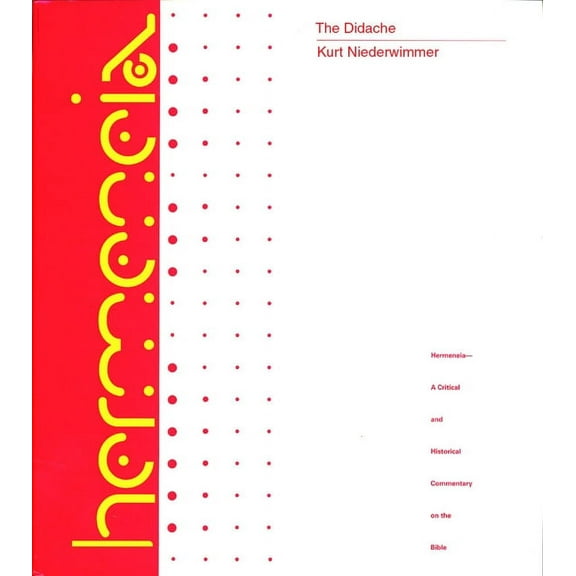 Hermeneia: A Critical & Historical Commentary on the Bible: The Didache (Hardcover)