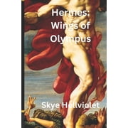 Hermes Wings of Olympus Paperback