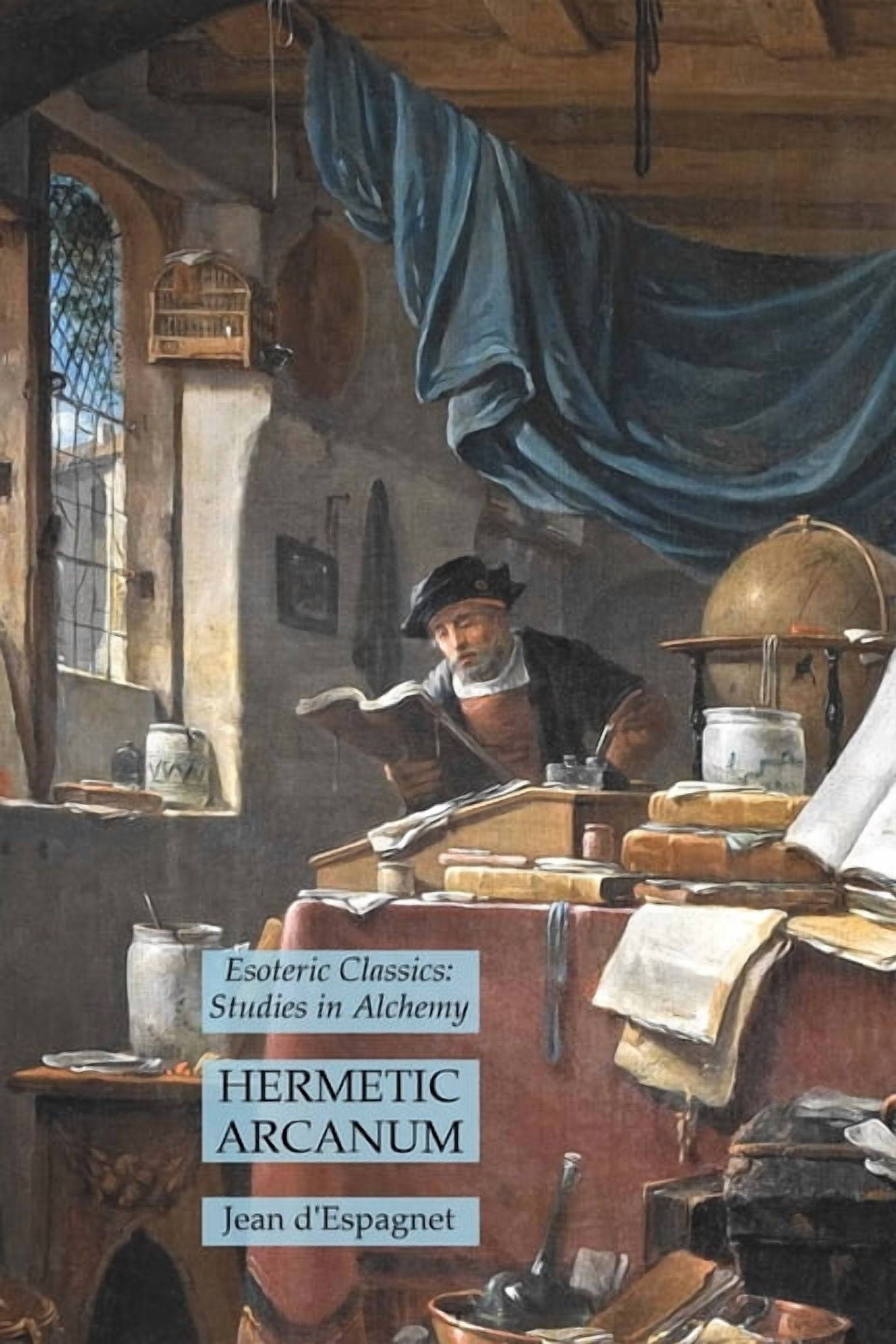 Hermetic Arcanum: Esoteric Classics: Studies in Alchemy, (Paperback ...