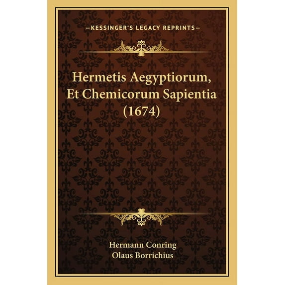 Hermetis Aegyptiorum, Et Chemicorum Sapientia (1674) (Paperback)