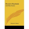 thumbnail image 1 of Hermie's Rosebuds : And Other Stories, 1 of 1