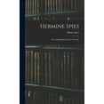 thumbnail image 1 of Hermine Spies: Ein Gedenkbuch Für Ihre Freunde (Hardcover), 1 of 1