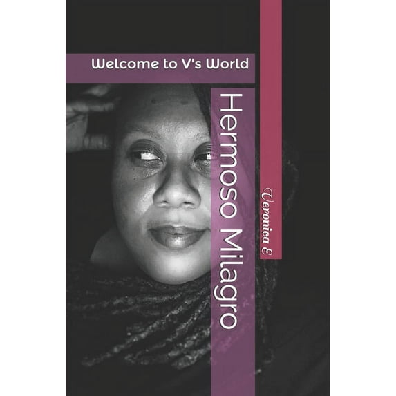 Hermoso Milagro: Welcome to V's World, (Paperback)