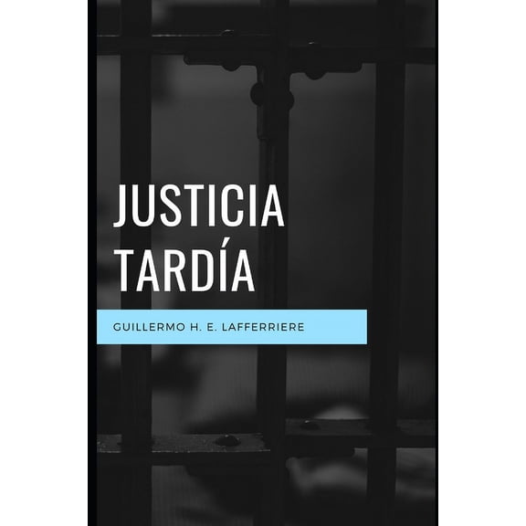 HernÃ¡n Cormack Justicia Tardia, Book 1, (Paperback)