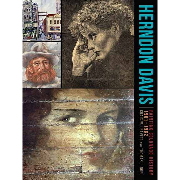 Herndon Davis : Painting Colorado History, 1901–1962 (Paperback)