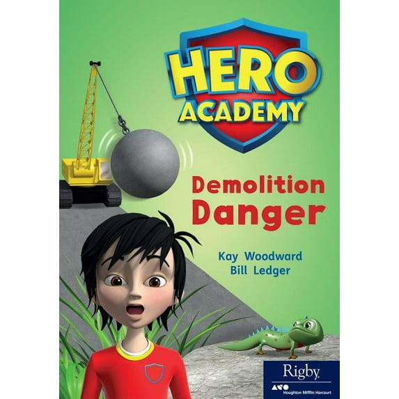 Hero Academy Demolition Danger: Leveled Reader Set 11 Level O, Book 61, (Paperback)