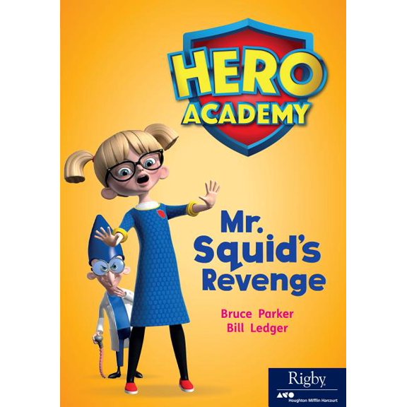 Hero Academy MR Squid's Revenge: Leveled Reader Set 12 Level Q, Book 67, (Paperback)
