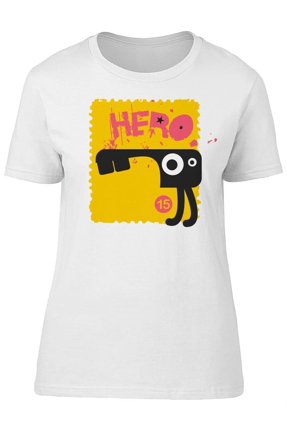 Hero, Cool & Cute Funny Monster T-Shirt Women -Image by Shutterstock, Female Small