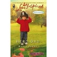 thumbnail image 1 of Pre-Owned Hero Dad (Mass Market Paperback) 9780373812103, 1 of 1
