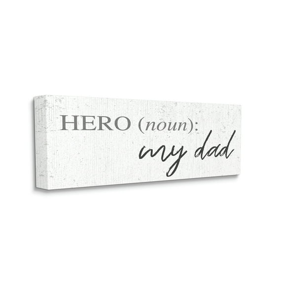 Stupell Industries Hero Definition Dad Appreciation Family Phrase Canvas Wall Art, 20 x 48, Design by Daphne Polselli