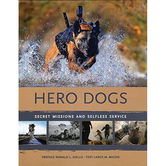 Pre-Owned Hero Dogs : Secret Missions and Selfless Service (Hardcover) 9780785832058