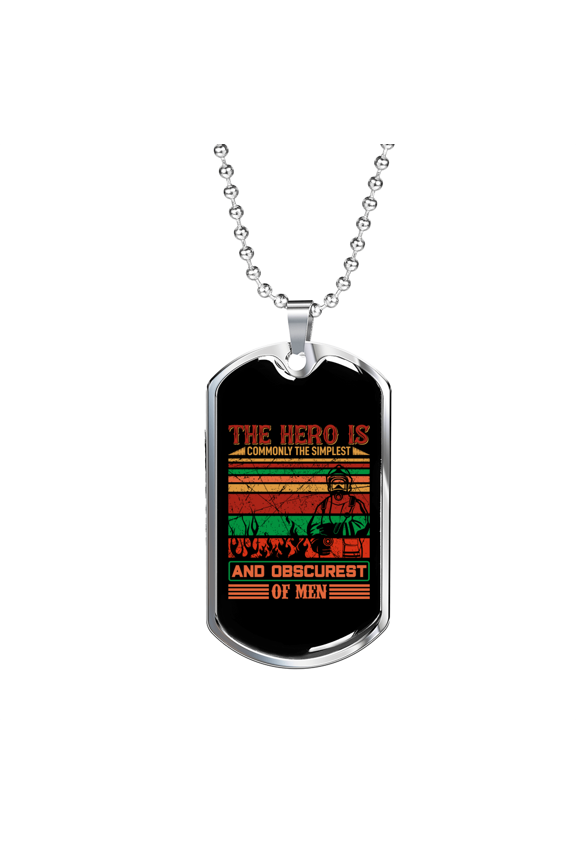 Hero Obscurest Of Men Firefighter Dog Tag Necklace Stainless Steel 24" Chain Silver Tone or Gold Tone