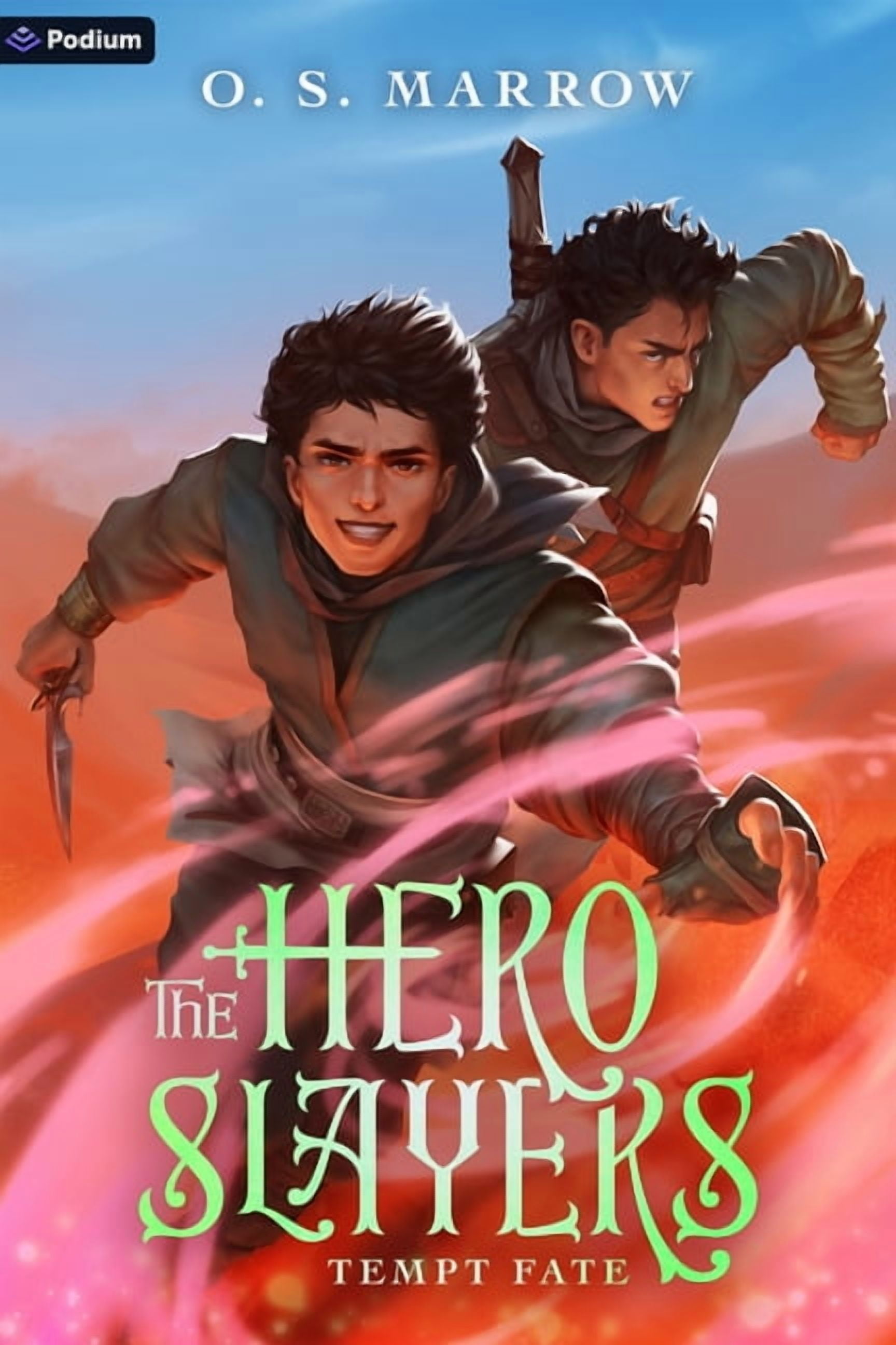 Hero Slayers The Hero Slayers Tempt Fate: A Litrpg Adventure, Book 3, (Paperback)
