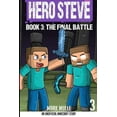 thumbnail image 1 of Hero Steve Book 3: The Final Battle, (Paperback), 1 of 1