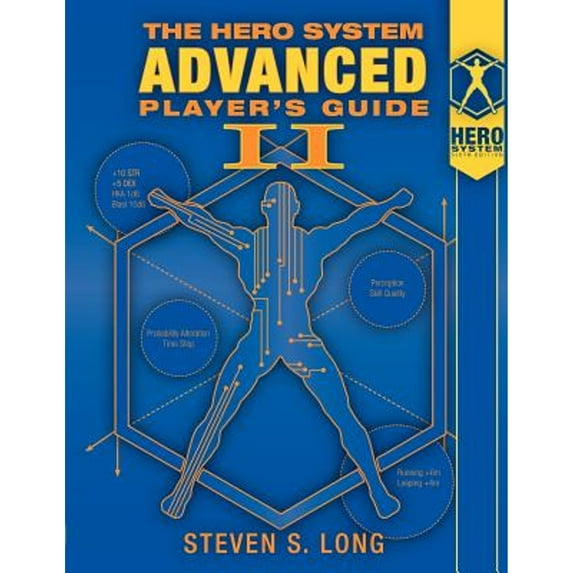 Pre-Owned Hero System Advanced Player's Guide 2 (Paperback 9781583661383) by Steven S Long