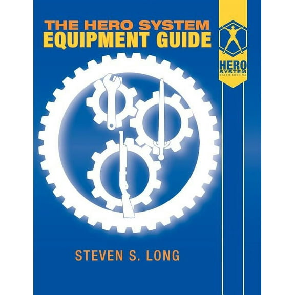 Hero System Equipment Guide (6th Ed) (Paperback)