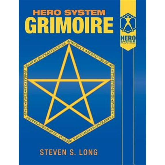 Hero System Grimoire -- Steven S. Long