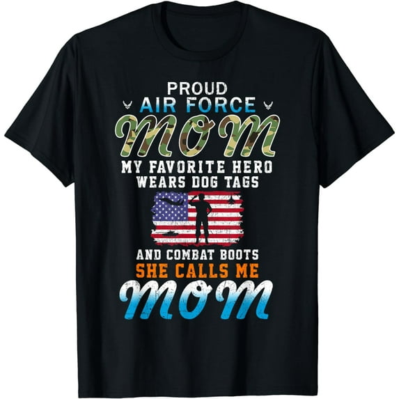 Hero Wears Dog Tags & Combat Boots-Proud Air Force Mom Army T-Shirt