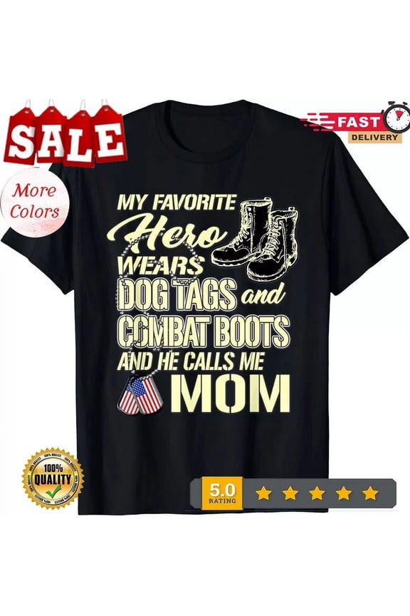 Hero Wears Dog Tags Combat Boots Proud Army Mom Mother Gift T-Shirt Birthday Gifts; For Men & Women, Vintage Birthday Gift