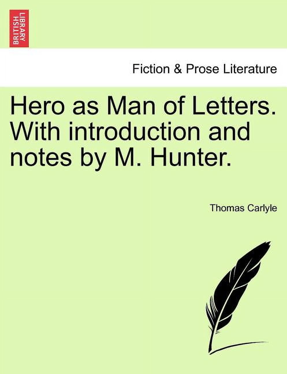 Hero as Man of Letters. with Introduction and Notes by M. Hunter. Paperback