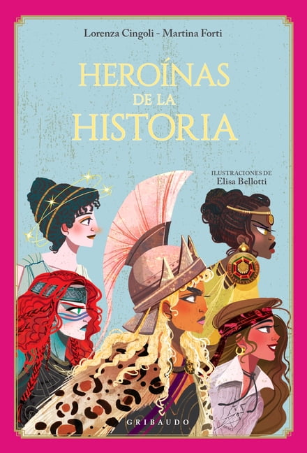 Hero?nas de la historia/ Heroines of History
