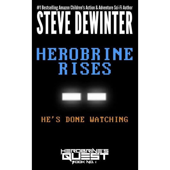 Herobrine's Quest Herobrine Rises, Book 1, (Paperback)