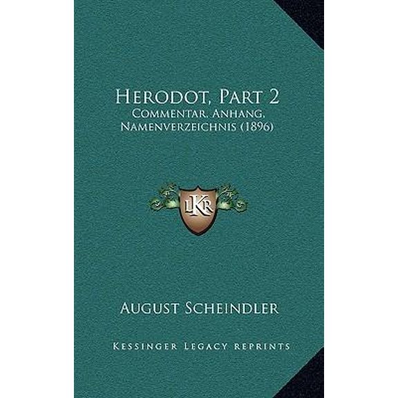 Herodot, Part 2: Commentar, Anhang, Namenverzeichnis (1896) Paperback
