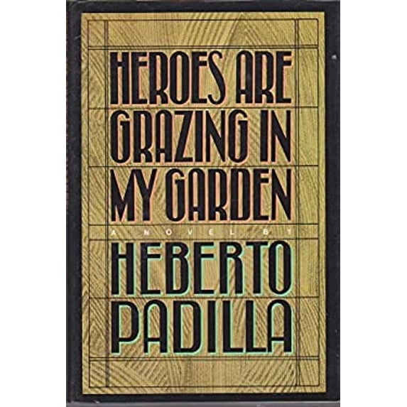 Pre-Owned Heroes Are Grazing in My Garden (Hardcover) 9780374169824