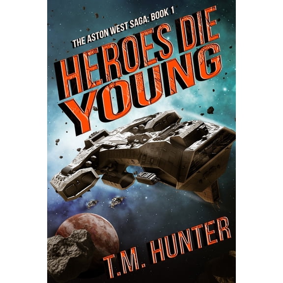 Aston West Heroes Die Young, Book 1, (Paperback)