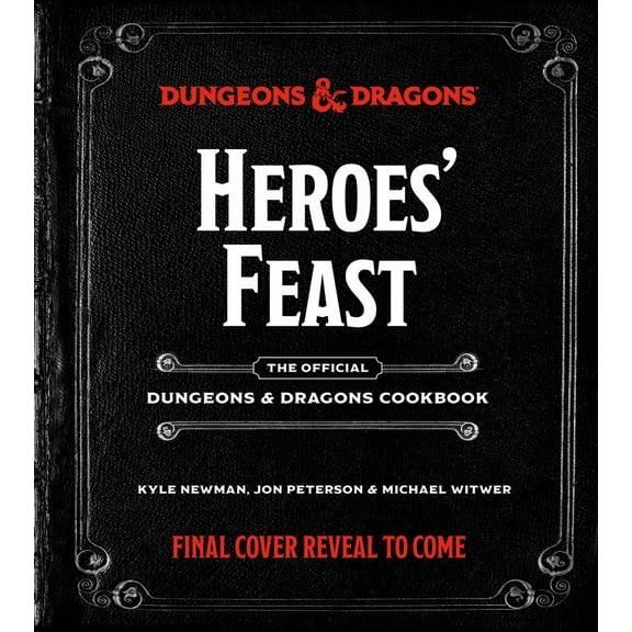 Heroes' Feast (Dungeons and Dragons): The Official d&d Cookbook (Hardcover)