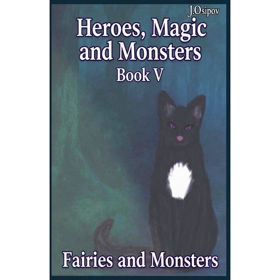 Heroes, Magic and Monsters. Heroes, Magic and Monster Book V Fairies and Monsters, Book 5, (Paperback)