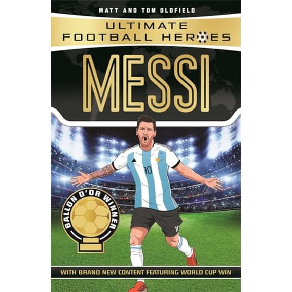 Pre-Owned Messi: From the Playground to the Pitch (Paperback) 1786064030 9781786064035
