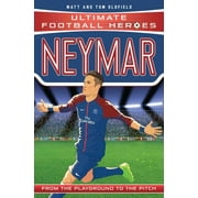 Heroes: Neymar: From the Playground to the Pitch (Paperback)