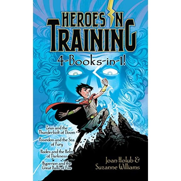 Pre-Owned Heroes in Training 4-Books-In-1! : Zeus and the Thunderbolt of Doom; Poseidon and the Sea of Fury; Hades and the Helm of Darkness; Hyperion and the Great Balls of Fire (Hardcover) 9781481...