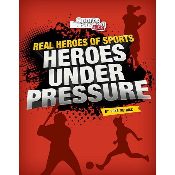 Heroes Under Pressure