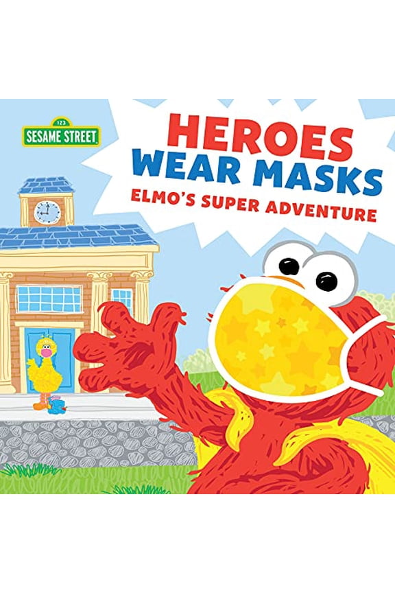 Pre-Owned Heroes Wear Masks: Elmo's Super Adventure (Paperback) 1728236606 9781728236605
