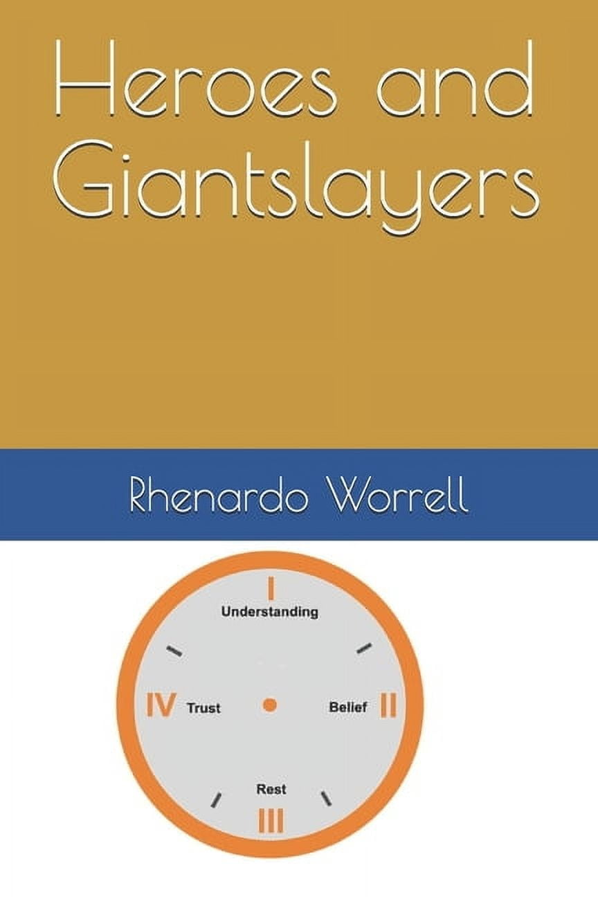 Heroes and Giantslayers  Paperback  1654857947 9781654857943 Rhenardo Worrell