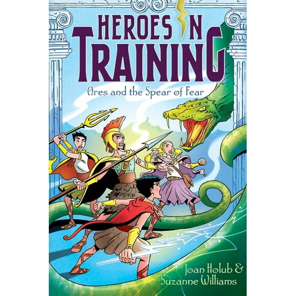 Heroes in Training Ares and the Spear of Fear, Book 7, (Hardcover)