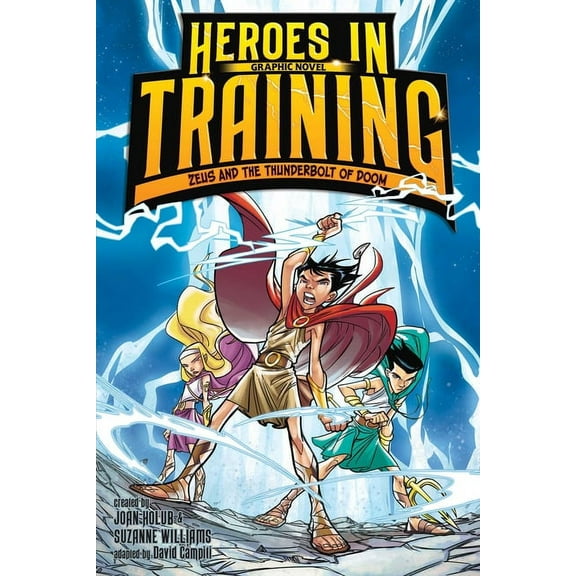 Heroes in Training Graphic Novel Zeus and the Thunderbolt of Doom Graphic Novel, Book 1, (Hardcover)