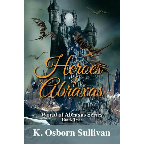 Heroes of Abraxas, (Paperback)