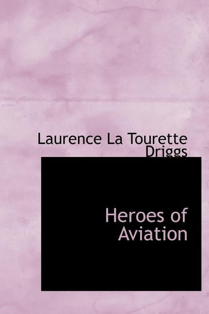 Heroes of Aviation Hardcover