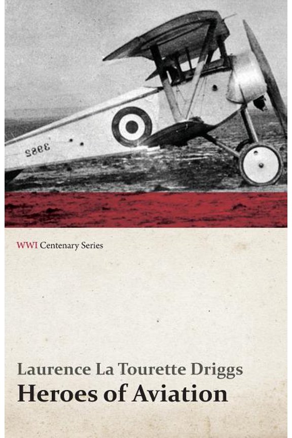 Heroes of Aviation (WWI Centenary Series), (Paperback)