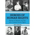 thumbnail image 1 of Heroes of Human Rights: Stories of Women and Men who Created Human Rights, (Paperback), 1 of 1